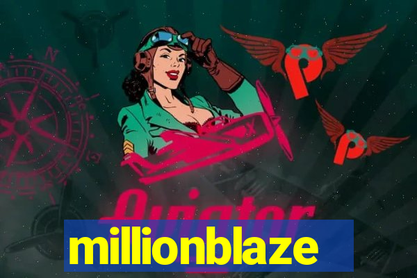 millionblaze