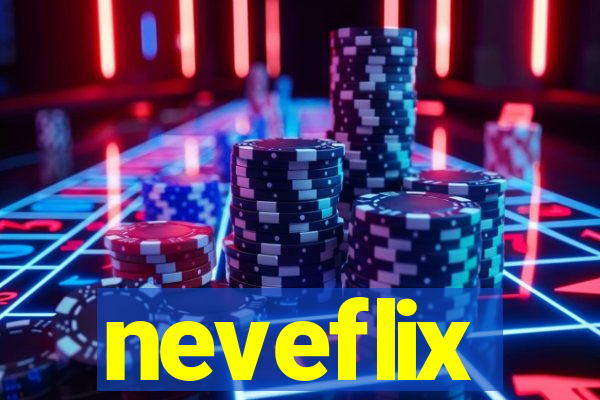 neveflix