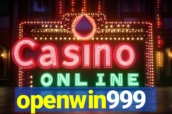 openwin999