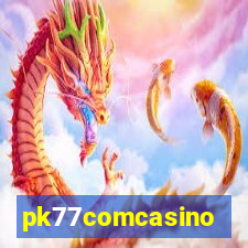 pk77comcasino