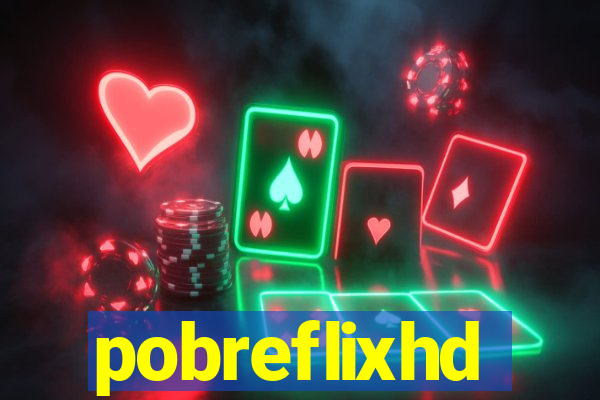 pobreflixhd