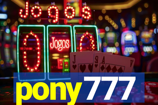 pony777