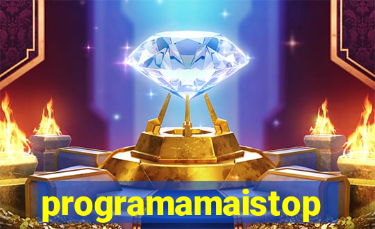 programamaistop