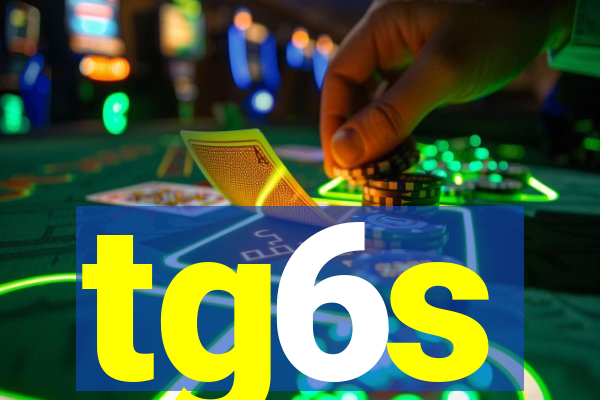 tg6s