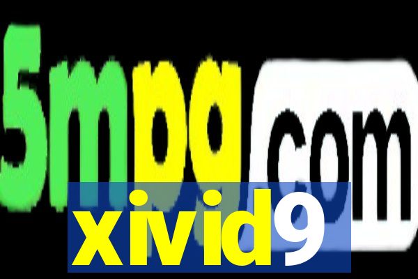 xivid9