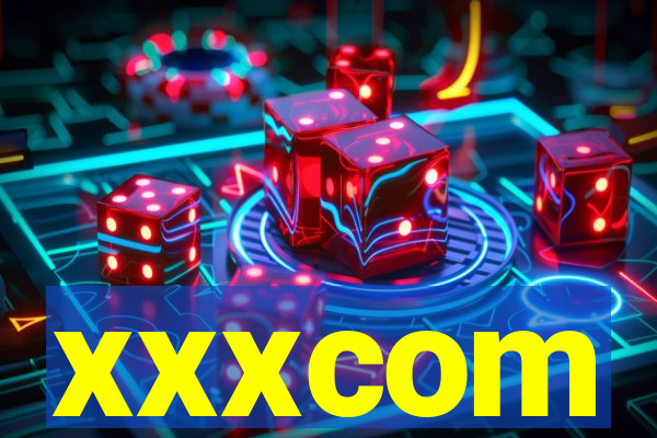 xxxcom