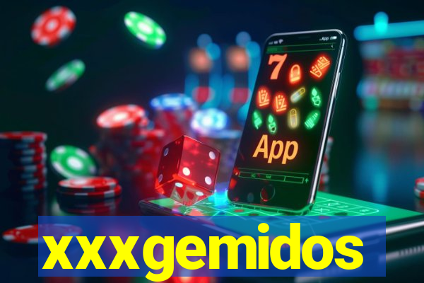 xxxgemidos